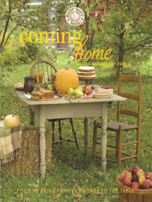 cover image of Coming Home with Gooseberry Patch Cookbook